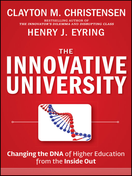 Title details for The Innovative University by Clayton M. Christensen - Wait list